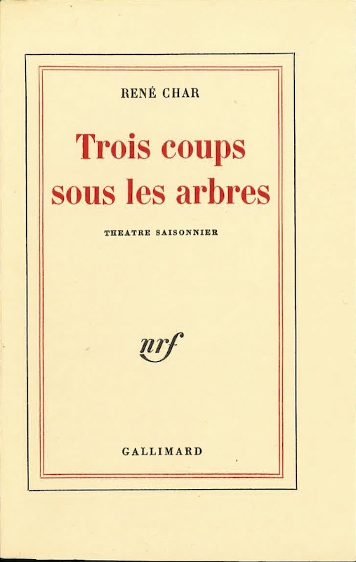 rene char trois coups arbres