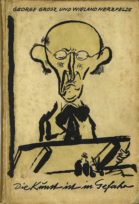 grosz herzfelde kunst gefahr
