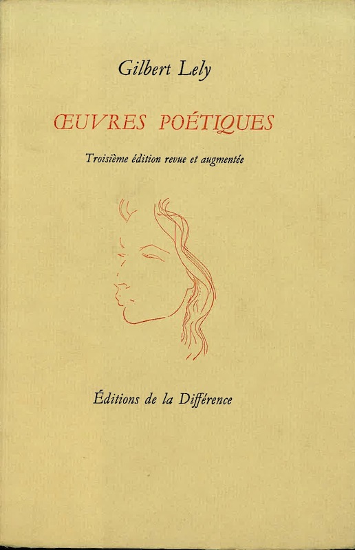 gilbert lely oeuvres poetiques difference