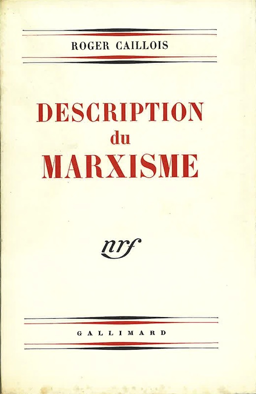 roger caillois description marxisme