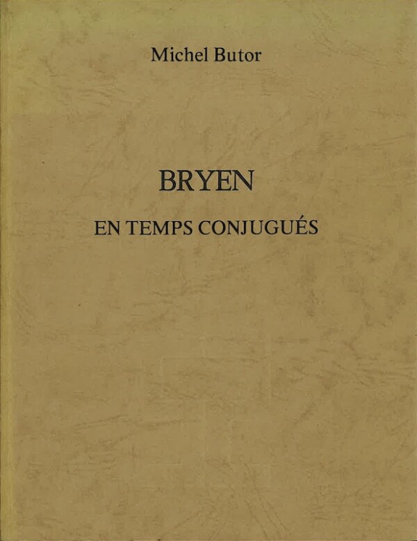 michel butor bryen temps conjugues